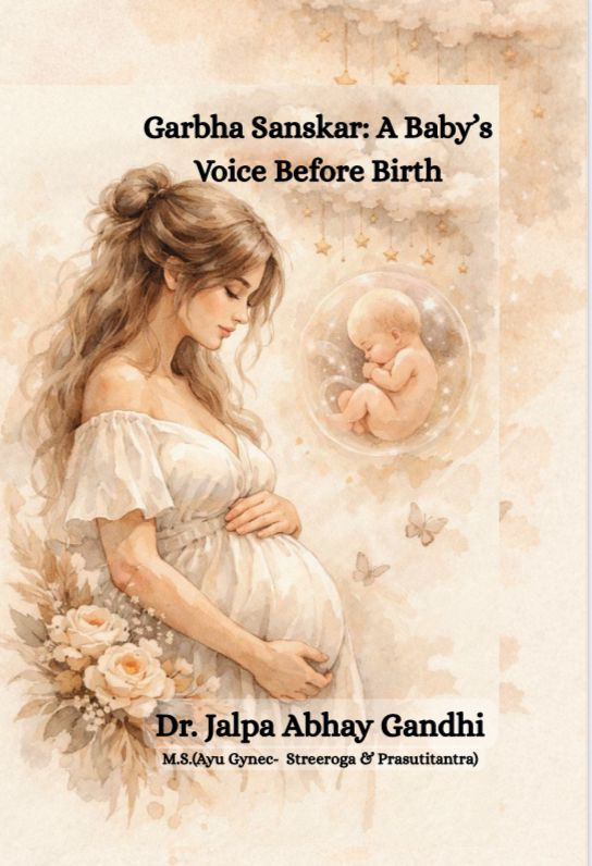 Garbhasanskar – A Baby’s Voice Before Birth